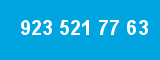 923 521 77 63